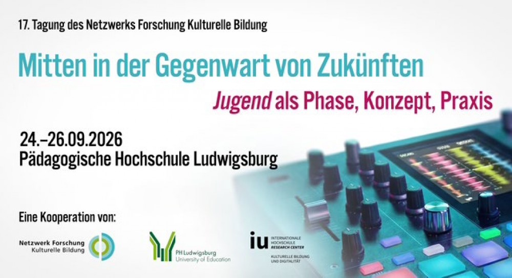 Tagungsflyer 17. Tagung des Netzwerks Forschung Kulturelle Bildung an der PH Ludwigsburg 