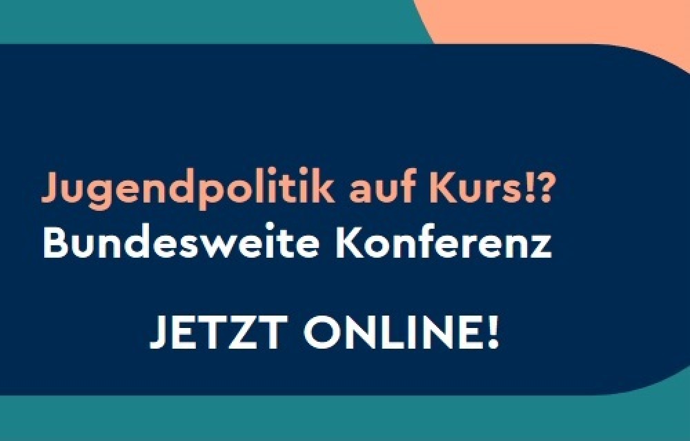 Konferenztitel Jugendpolitik auf Kurs?! Bundesweite Konferenz